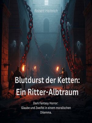 cover image of Blutdurst der Ketten--Ein Ritter-Albtraum